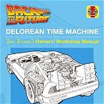 Back to the Future DeLorean Time Machine. Doc Brown's Owner's Workshop Manual