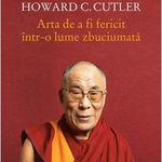 Arta de a fi fericit într-o lume zbuciumată - Paperback brosat - Dalai Lama, Howard C. Cutler - Humanitas, 