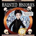 Haunted Histories: Creepy Castles, Dark Dungeons, and Powerful Palaces