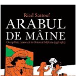 Arabul De Maine: O Copilarie Petrecuta In Orientul Mijlociu, Riad Sattouf - Editura Art