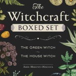The Witchcraft Boxed Set: Featuring the Green Witch and the House Witch