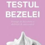 Testul bezelei - Paperback brosat - Walter Mischel - Curtea Veche, 