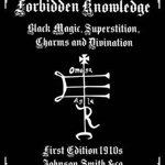 The Book of Forbidden Knowledge: Black Magic, Superstition, Charms, and Divination, Paperback - Johnson Smith &amp;Co