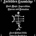 The Book of Forbidden Knowledge: Black Magic, Superstition, Charms, and Divination, Paperback - Johnson Smith &amp;Co