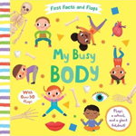 First Facts and Flaps: My Busy Body de Editors of Silver Dolphin Books