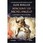 Minciuna lui Michelangelo. Catedrala în flăcări, Litera