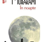 In noapte (Top 10+) - Haruki Murakami