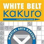 White Belt Kakuro (Martial Arts Kakuro)