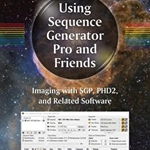 Using Sequence Generator Pro and Friends: Imaging with Sgp