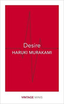 Desire, Haruki Murakami