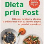 Dieta prin post - Paperback brosat - Michael Mosley, Mimi Spencer - Adevăr divin, 