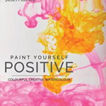 Paint Yourself Positive (Hbk)