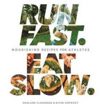 Run Fast Eat Slow, Shalane Flanagan