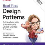 Head First Design Patterns: Building Extensible and Maintainable Object-Oriented Software, Paperback - Eric Freeman