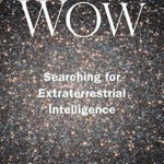 The Elusive Wow: Searching for Extraterrestrial Intelligence - Robert H. Gray, Robert H. Gray