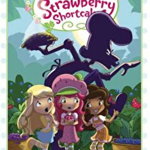 Strawberry Shortcake Volume 1: Return of the Purple Pieman (Strawberry Shortcake)
