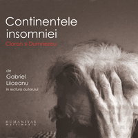 Cioran. Continentele insomniei (audiobook), Humanitas Multimedia