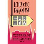 Minerva se dezlănțuie (Vol. 4) - Paperback brosat - Rodica-Ojog Braşoveanu - Nemira, 