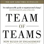 Team of Teams: New Rules of Engagement for a Complex World - General Stanley A. McChrystal, David Silverman, Tantum Collins, Chris Fussell