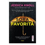 Sora favorită - Paperback brosat - Jessica Knoll - Trei, 