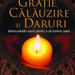 Graie cluzire i daruri - sonia choquette carte, StoneMania Bijou