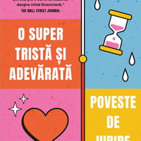 O super tristă și adevărată poveste de iubire, Curtea Veche Publishing