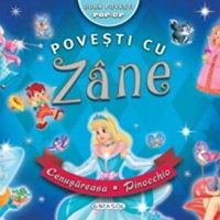 Povesti cu zane. Cenusareasa. Pinocchio