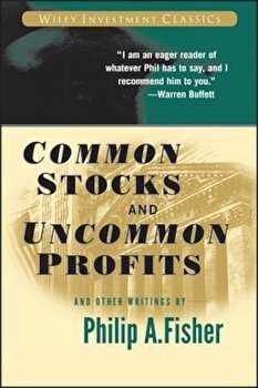 Common Stocks and Uncommon Profits and Other Writings, Philip A. Fisher