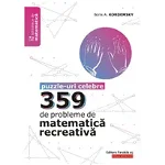 359 de probleme de matematica recreativa. Puzzle-uri celebre - Boris Kordemsky