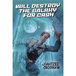 Will Destroy Galaxy For Cash TP, Dark Horse Comics