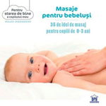 Masaje pentru bebelusi. 35 de idei de masaj pentru copiii de 0-3 ani - Gilles Diederichs