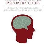 The Brain Over Binge Recovery Guide