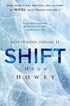 Shift - Hugh Howey, Hugh Howey