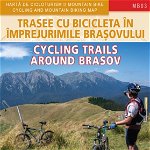 Trasee cicloturistice in imprejurimile BRASOVULUI - Muntii Nostri