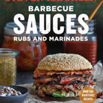 barbecue sauces rubs & marinades
