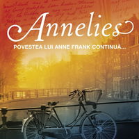 Annelies. Povestea lui Anne Frank continuă..., 