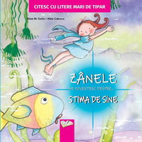 Zanele ne povestesc despre... Stima de sine. Citesc cu litere mari de tipar