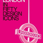 London in Fifty Design Icons (Conran)