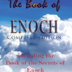 The Book Of Enoch, Complete Edition: Including The Book Of The Secrets Of Enoch - Anonymous, Anonymous