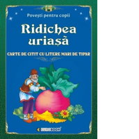 Povești pentru citit: Ridichea uriașă - Paperback - Eurobookids, 