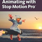 Animating with Stop Motion Pro