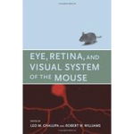 Eye, Retina and Visual System of the Mouse