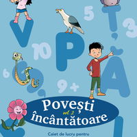 Povesti Incantatoare - Clasa Pregatitoare - Caiet De Lucru Vol.2 - Diana Florentina Popa, Narcisa Diana Ciorgovean