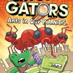 InvestiGators: Ants in Our P.A.N.T.S. de John Patrick Green