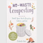 Cool Springs Press carte No-Waste Composting Michelle Balz, Cool Springs Press