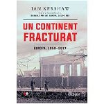 Un continent fracturat. Europa 1950-2017 - Ian Kershaw