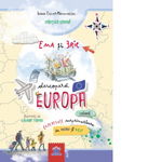 Ema si Eric descopera Europa - Vol. 1, DPH, 3 ani +, DPH
