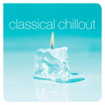 CLASSICAL CHILLOUT - 2LP