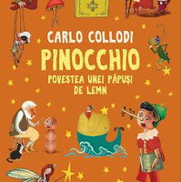 Pinocchio. Povestea Unei Papusi De Lemn, Carlo Collodi - Editura Humanitas