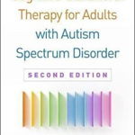 Cognitive-Behavioral Therapy for Adults with Autism Spectrum Disorder de Valerie L. Gaus